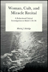 Woman, Cult, and Miracle Recital