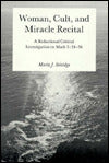 Woman, Cult, and Miracle Recital