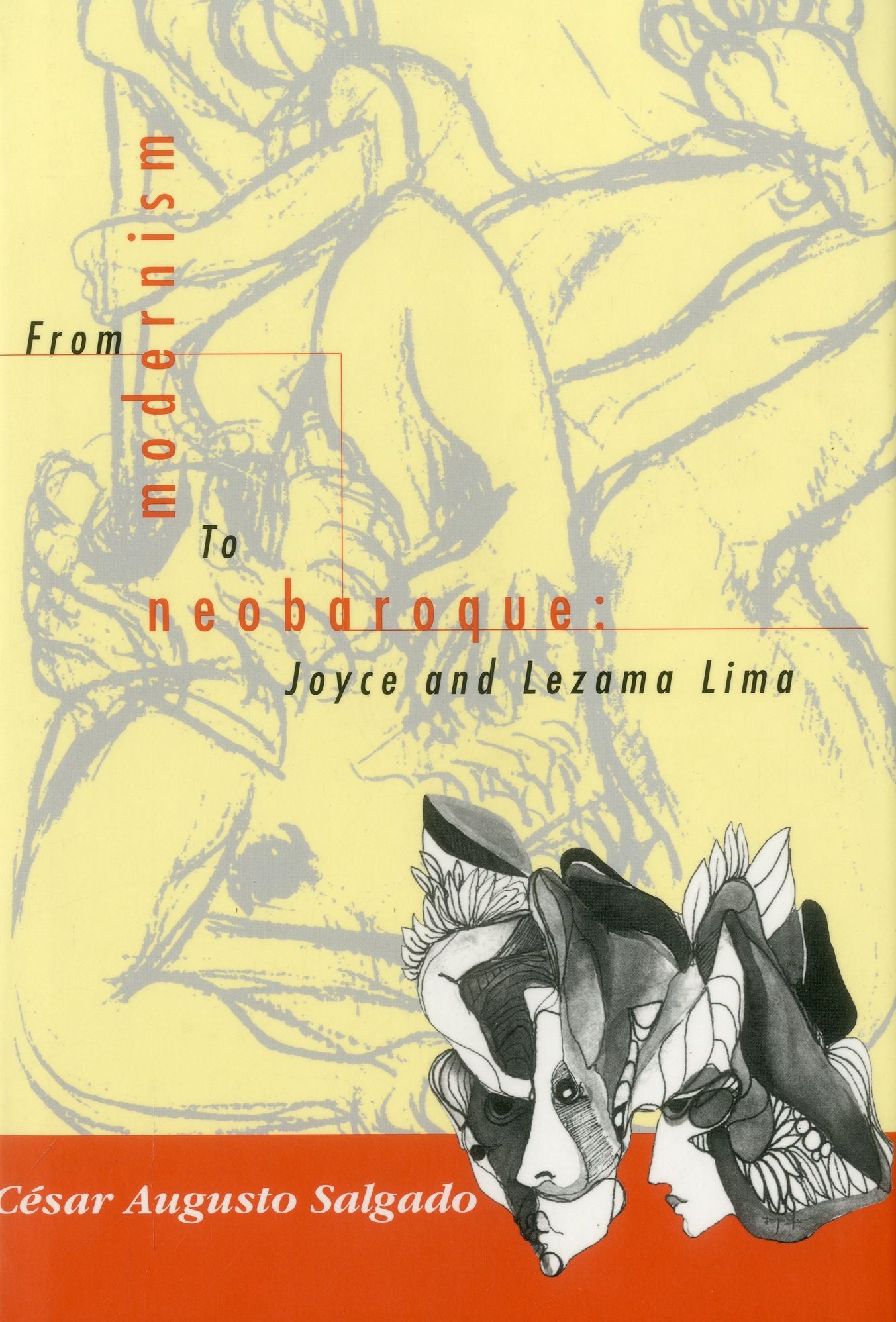 From Modernism To Neo-Baroque: Joyce and Lezama Lima