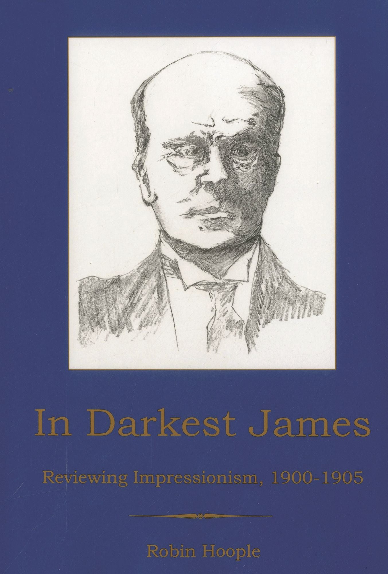 In Darkest James: Reviewing Impressionism, 1900-1905