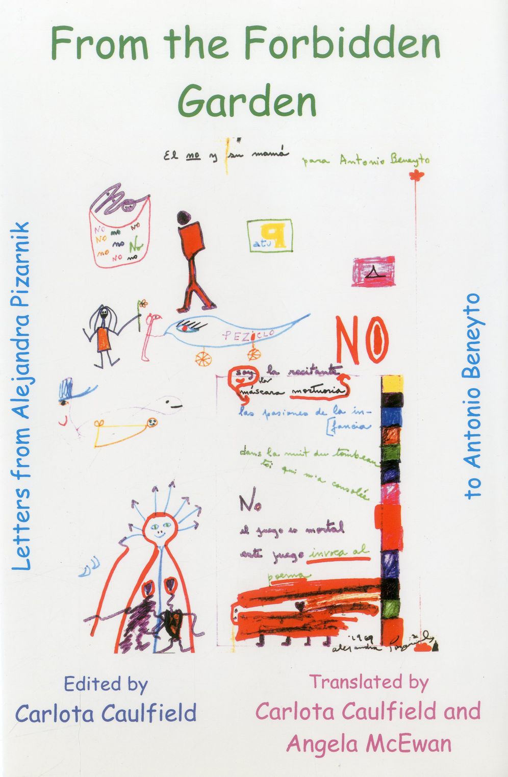From the Forbidden Garden: Letters from Alejandra Pizarnik to Antonio Beneyto