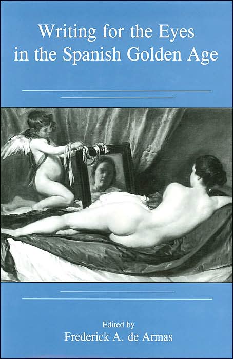 Writing for the Eyes in the Spanish Golden Age
