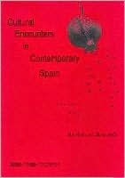 Cultural Encounters in Contemporary Spain: The Poetry of Clara Janes