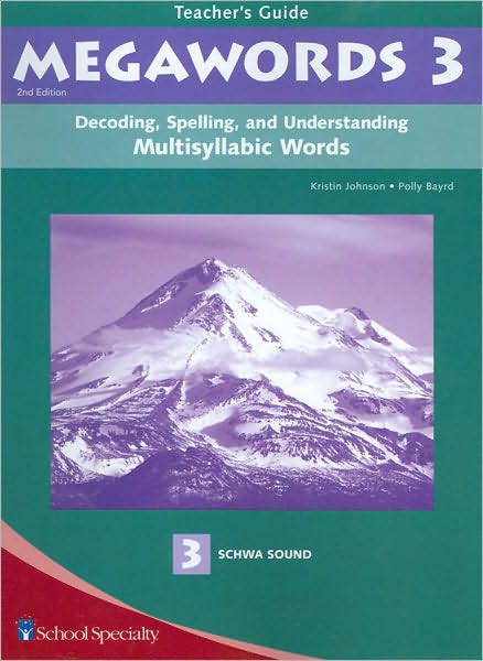 Megawords 3: Decoding, Spelling, and Understanding Multisyllabic Words - 3 Schwa Sound, Teacher's Guide