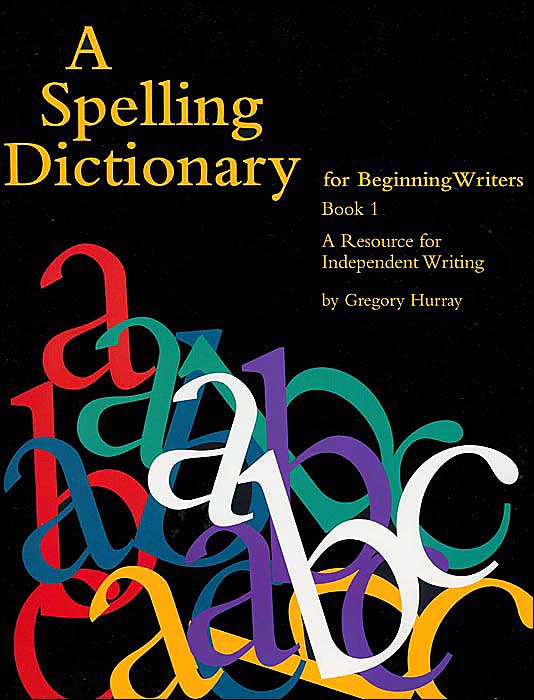 Spelling Dictionary for Beginning Writers