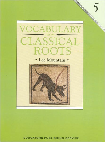 Vocabulary from Classical Roots 5