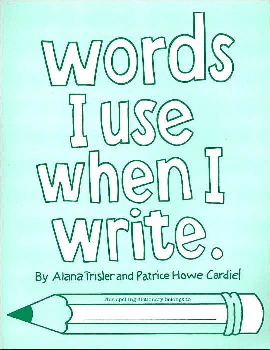 Words I Use When I Write
