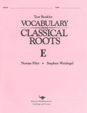 Vocabulary from Classical Roots Test E