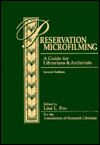Preservation Microfilming: A Guide for Librarians and Archivists