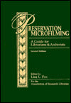 Preservation Microfilming: A Guide for Librarians and Archivists