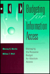 Budgeting for Information Access: Managing the Resource Budget for Absolute Access
