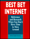Best Bet Internet: Reference and Research when You Don't Have Time to Mess Around