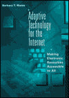 Adaptive Technology for the Internet: Making Electronic Resources Accessible to All