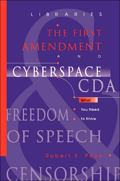Libraries, The First Amendment, And Cyberspace