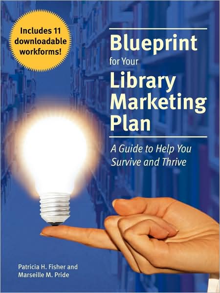 Blueprint For Your Library Marketing Plan