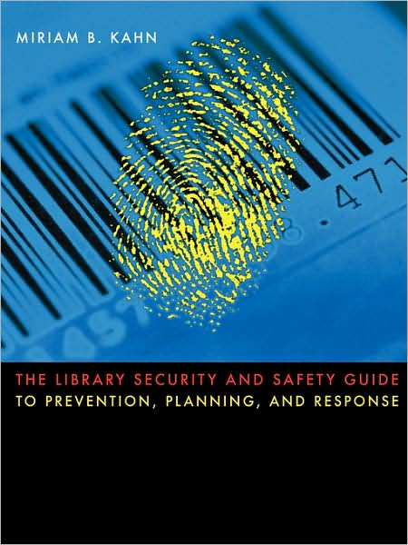 The Library Security And Safety Guide