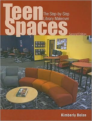 Teen Spaces: The Step-By-Step Library Makeover