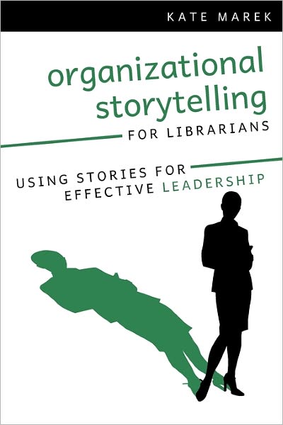 Organizational Storytelling For Librarians