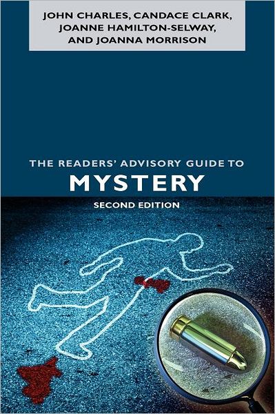 The Readers' Advisory Guide to Mystery, Second Edition