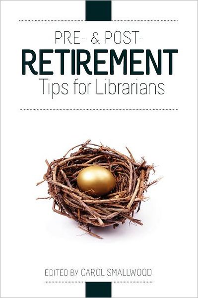 Pre- And Post-Retirement Tips For Librarians