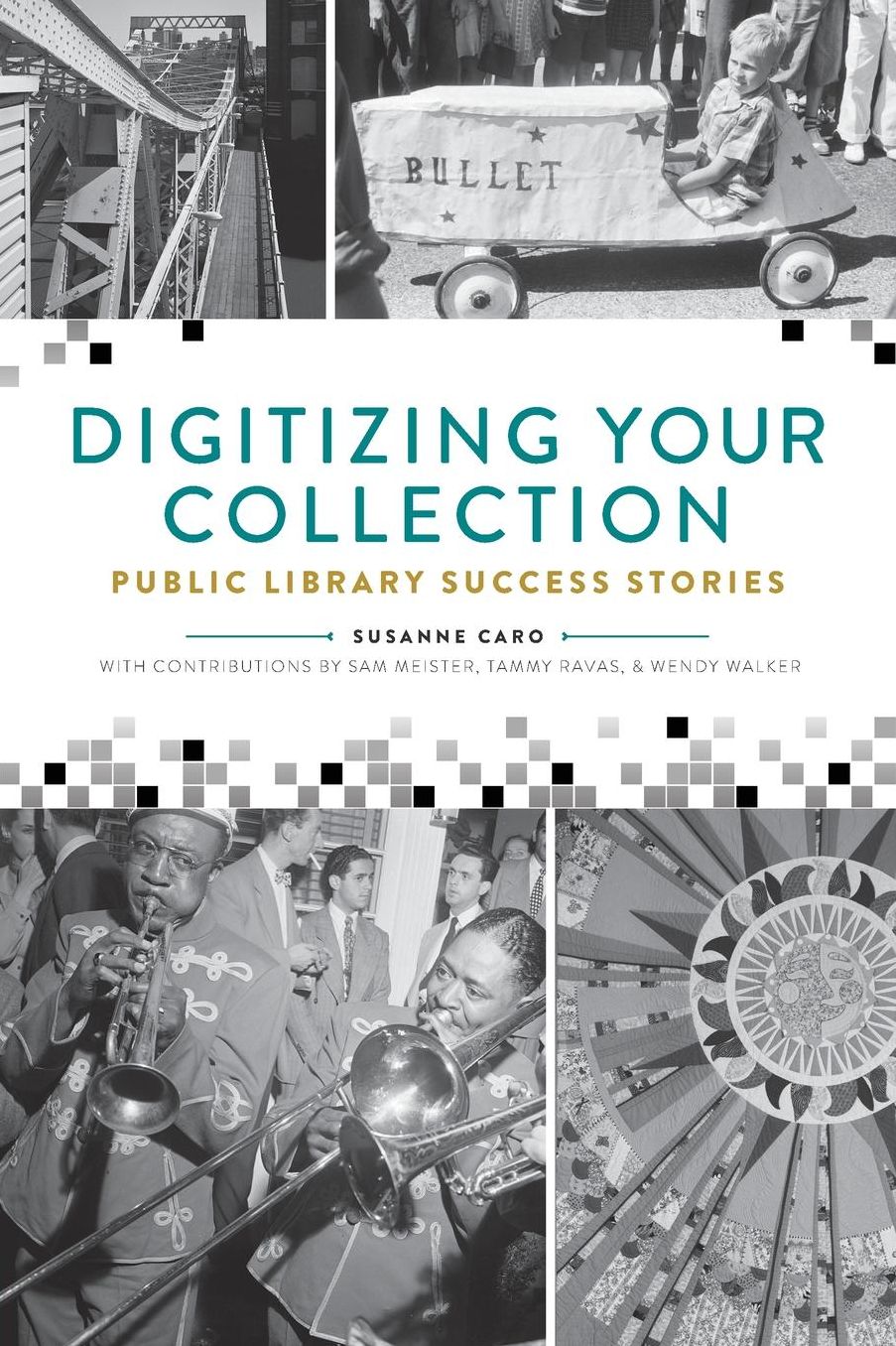 Digitizing Your Collection : Public Library Success Stories