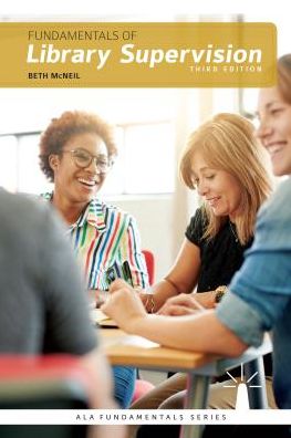 Fundamentals of Library Supervision, Third Edition