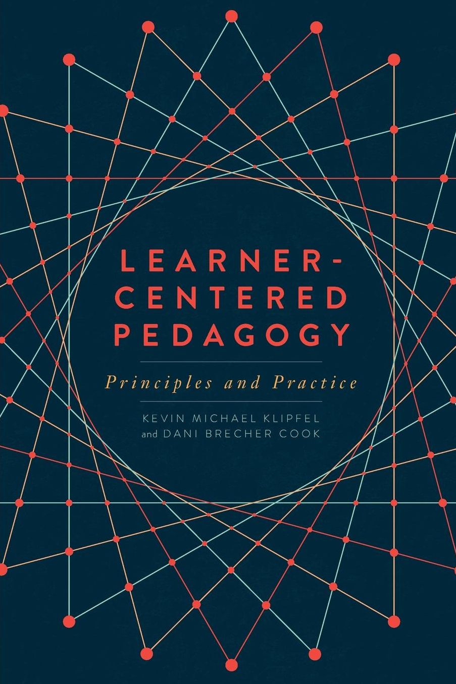 Learner-Centered Pedagogy: Principles and Practice