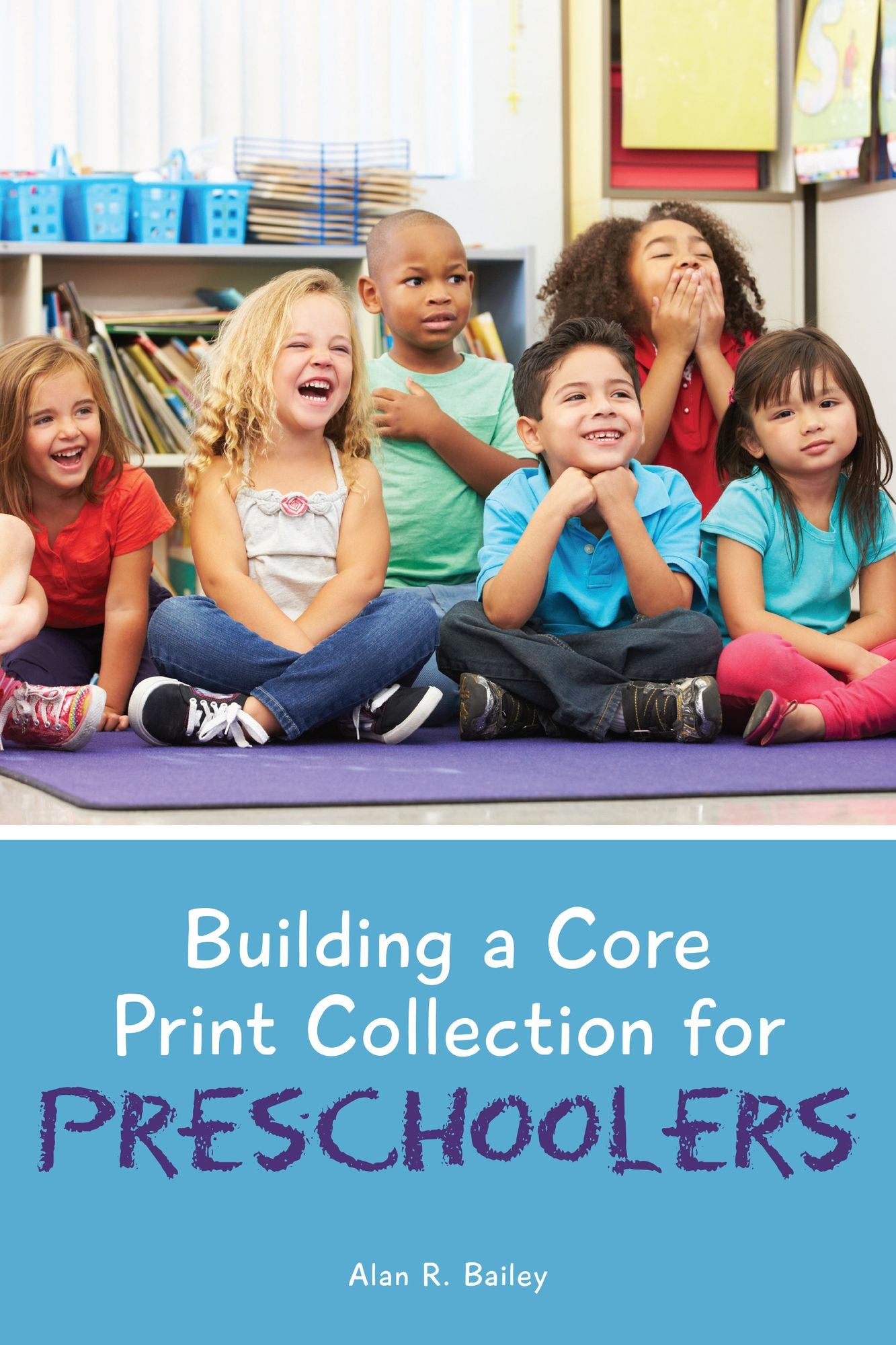 Building a Core Print Collection for Preschoolers