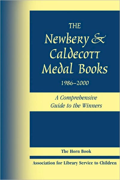 Newbery & Caldecott Medal Books, 1986-2000: A Comprehensive Guide to the Winners (Tion)