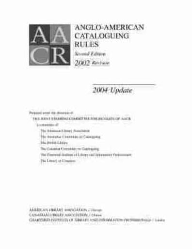 Anglo-American Cataloguing Rules: AACR2-2004 Update