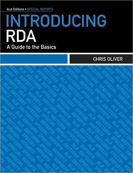 Introducing RDA: A Guide to the Basics
