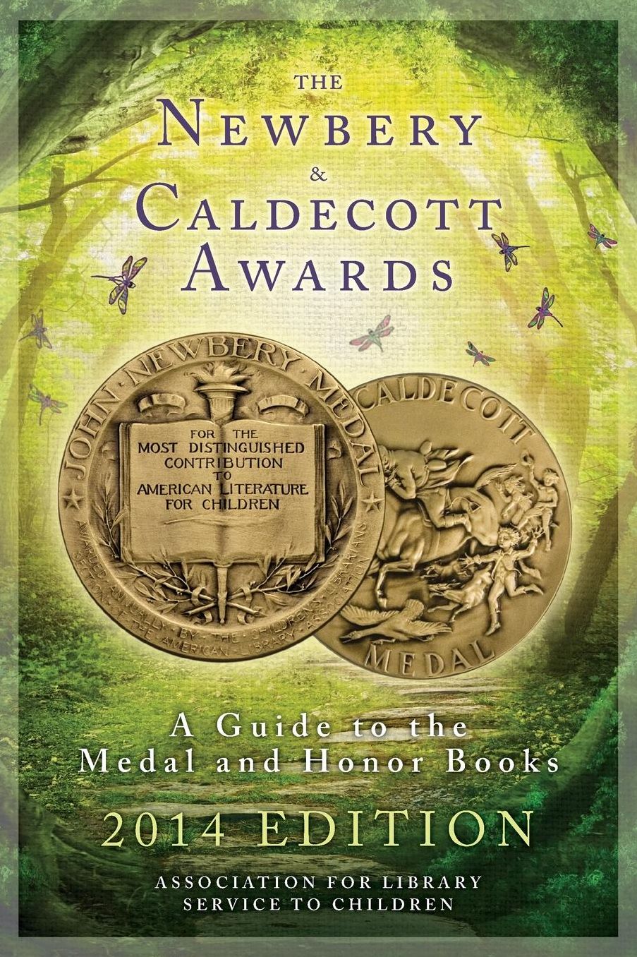 The Newbery & Caldecott Awards: A Guide to the Medal and Honor Books
