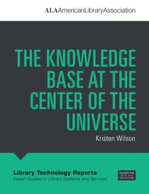 The Knowledge Base at the Center of the Universe : Aug/Sept 2016
