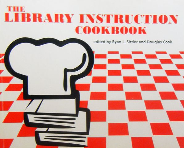 The Library Instruction Cookbook