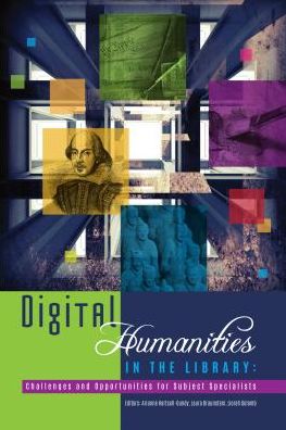 Digital Humanities in the Library : Challenges and Opportunities for Subject Specialists