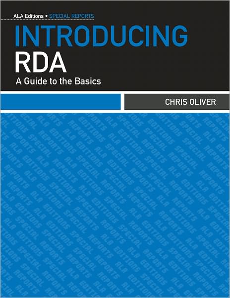 Introducing RDA: A Guide to the Basics