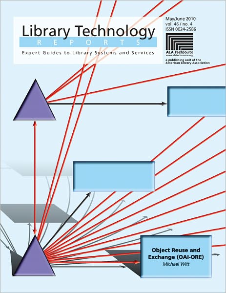 Object Reuse and Exchange (OAI-ORE): A Library Technology Report