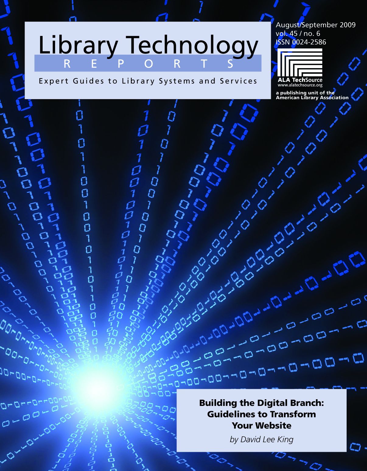 Building the Digital Branch: Guidelines for Transforming Your Library Website: A Library Technology Report