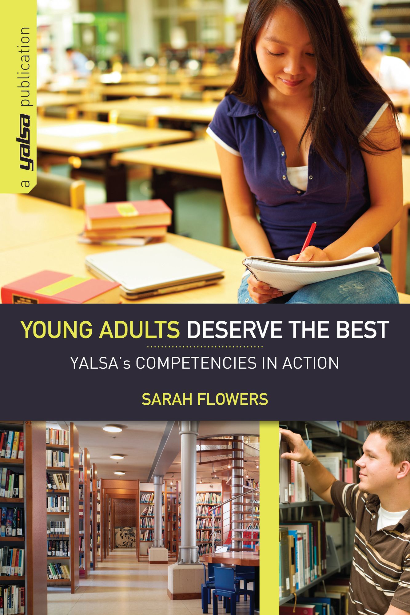Young Adults Deserve the Best: YALSA's Competencies in Action