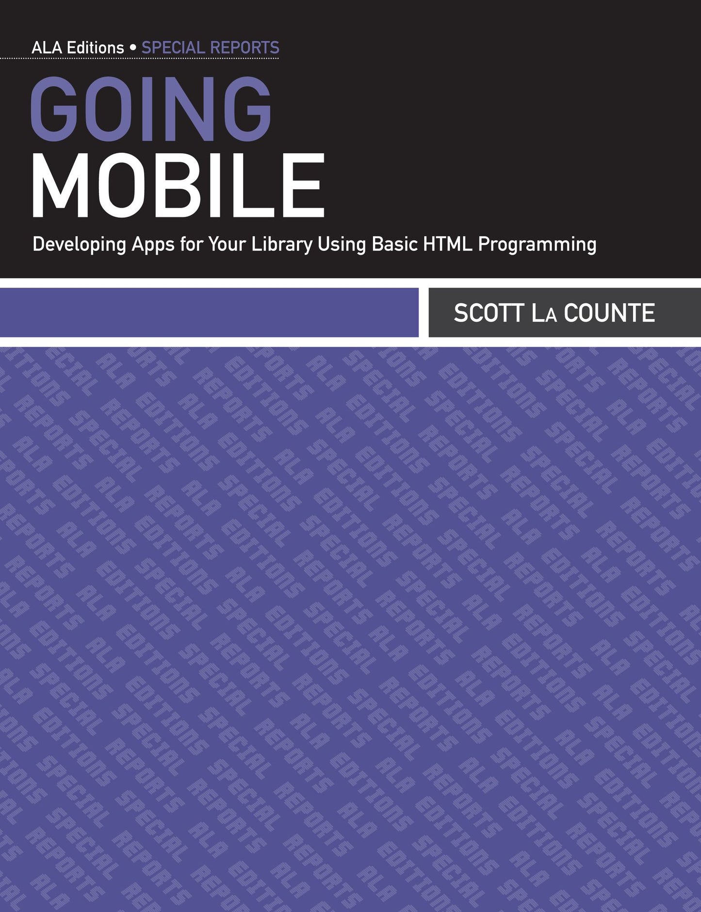 Going Mobile: Developing Apps for Your Library Using Basic HTML Programming