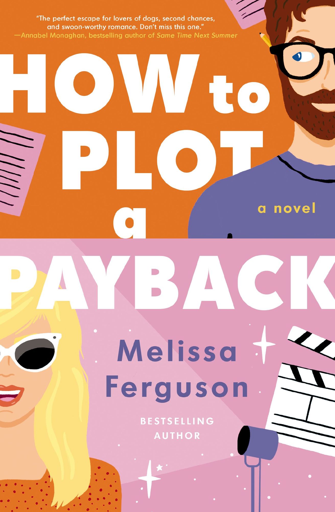 How to Plot a Payback: A hilarious and heartwarming tale of revenge, redemption, and unexpected romance