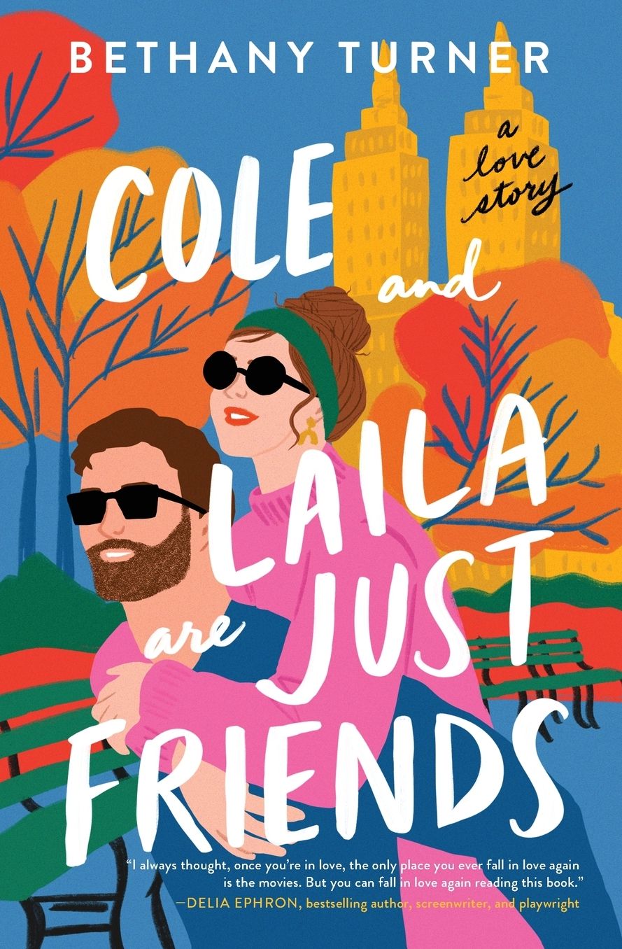 Cole and Laila Are Just Friends: A Hilarious Friends-to-Lovers Rom-Com