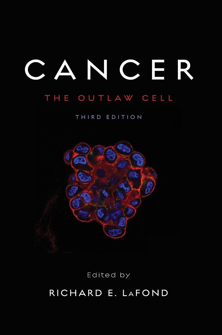 Cancer: The Outlaw Cell