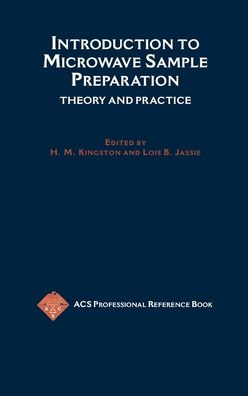 Introduction to Microwave Sample Preparation: Theory and Practice