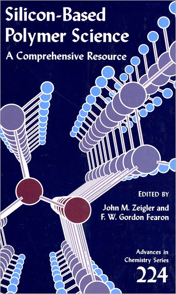 Silicon-Based Polymer Science: A Comprehensive Resource