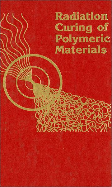 Radiation Curing of Polymeric Materials