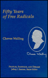 Cheves Walling: Fifty Years of Free Radicals