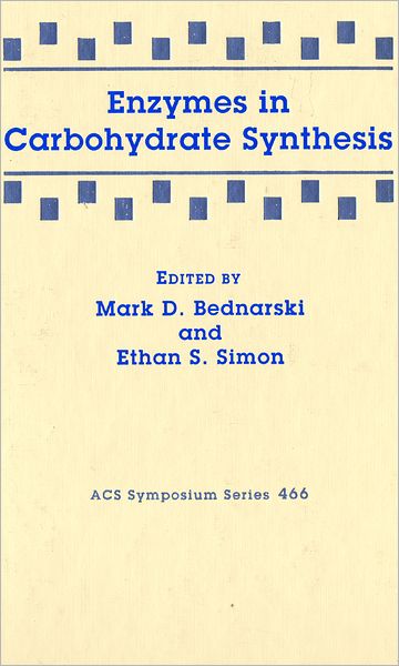Enzymes in Carbohydrate Synthesis