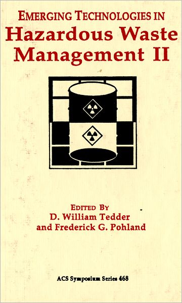 Emerging Technologies in Hazardous Waste Management II