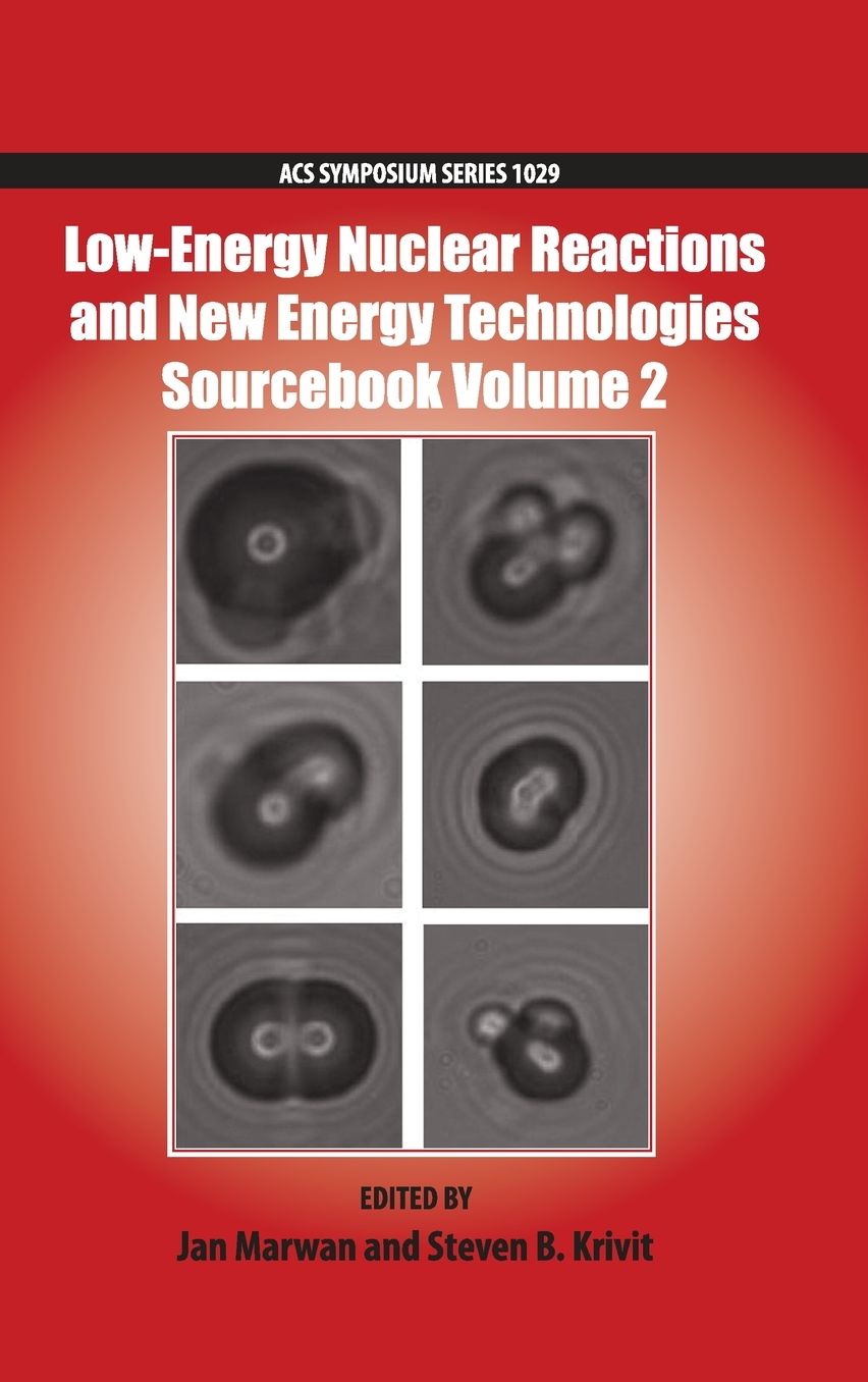 Low-Energy Nuclear Reactions and New Energy: Technologies Sourcebook Volume 2